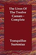 The Lives of the Twelve Caesars - Complete
