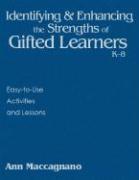 Identifying and Enhancing the Strengths of Gifted Learners, K-8: Easy-To-Use Activities and Lessons