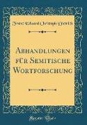 Abhandlungen für Semitische Wortforschung (Classic Reprint)