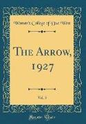 The Arrow, 1927, Vol. 5 (Classic Reprint)