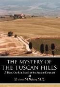 The Mystery of the Tuscan Hills