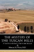 The Mystery of the Tuscan Hills