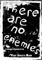 There Are No Enemies: A Practical Philosophy of Life
