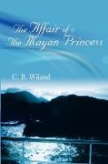 The Affair of the Mayan Princess