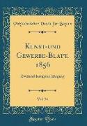 Kunst-Und Gewerbe-Blatt, 1856, Vol. 34: Zweiundvierzigster Jahrgang (Classic Reprint)
