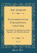 Indogermanische Forschungen, 1903/1904, Vol. 15