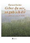 Gibst du mir, so geb ich dir