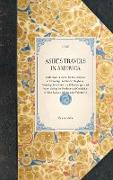 ASHE'S TRAVELS IN AMERICA~Performed in 1806, for the Purpose of Exploring the Rivers Alleghany, Monongahela, Ohio, and Mississippi, and Ascertaining the Produce and Condition of their Banks and Vicinity (Volume 3)