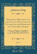 Geschichte Preussens, von den Ältesten Zeiten bis zum Untergange der Herrschaft des Deutschen Ordens, Vol. 5