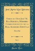 Obras de Don José M. Roa Bárcena, Miembro Correspondiente de la Real Academia Española, Vol. 4