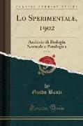 Lo Sperimentale, 1902, Vol. 56: Archivio Di Biologia Normale E Patologica (Classic Reprint)