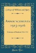 Announcements 1915-1916: Catalogue of Students 1914-1915 (Classic Reprint)