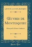 OEuvres de Montesquieu, Vol. 1