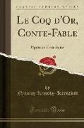Le Coq d'Or, Conte-Fable