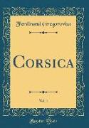 Corsica, Vol. 1 (Classic Reprint)