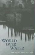 World Over Water: Poems