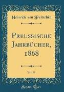 Preußische Jahrbücher, 1868, Vol. 22 (Classic Reprint)