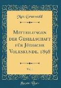 Mitteilungen der Gesellschaft für Jüdische Volkskunde, 1898, Vol. 1 (Classic Reprint)