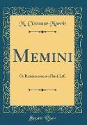 Memini: Or Reminiscences of Irish Life (Classic Reprint)
