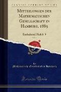 Mitteilungen Der Mathematischen Gesellschaft in Hamburg, 1889, Vol. 1: Enthaltend Heft 1-9 (Classic Reprint)