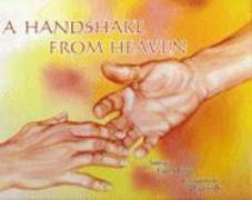 A Handshake from Heaven