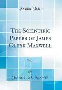The Scientific Papers of James Clerk Maxwell, Vol. 1 (Classic Reprint)