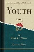 Youth: C. 1560-2 (Classic Reprint)