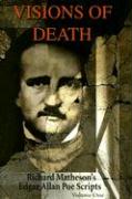 Visions of Death Volume One: Richard Matheson's Edgar Allan Poe Scripts