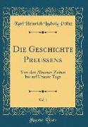 Die Geschichte Preussens, Vol. 1