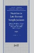 Nazirites in Late Second Temple Judaism: A Survey of Ancient Jewish Writings, the New Testament, Archaeological Evidence, and Other Writings from Late