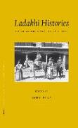 Ladakhi Histories: Local and Regional Perspectives