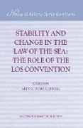 Stability and Change in the Law of the Sea: The Role of the Los Convention