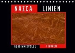 Die NAZCA Linien - Geheimnisvolle Figuren (Tischkalender 2019 DIN A5 quer)