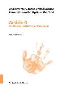 A Commentary on the United Nations Convention on the Rights of the Child, Article 4: The Nature of States Parties' Obligations