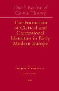 Dutch Review of Church History, Volume 85: The Formation of Clerical and Confessional Identities in Early Modern Europe