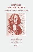 Spinoza to the Letter: Studies in Words, Texts and Books