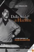 Dalla Scala a Harlem. I sogni sinfonici di Duke Ellington