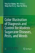 Color Illustration of Diagnosis and Control for Modern Sugarcane Diseases, Pests, and Weeds