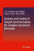 Analysis and Control of Output Synchronization for Complex Dynamical Networks