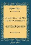 La Castilla, y el Mas Famoso Castellano
