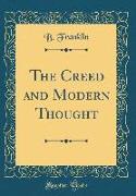 The Creed and Modern Thought (Classic Reprint)