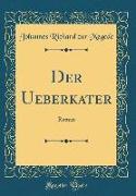Der Ueberkater: Roman (Classic Reprint)