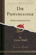 Die Pappenheimer: Ein Reiterlied Aus Dem Felde (Classic Reprint)
