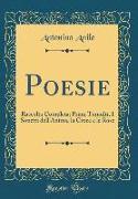 Poesie: Raccolta Completa, Primi Tumulti, I Sonetti Dell'anima, La Croce E Le Rose (Classic Reprint)