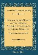 Journal of the Senate of the General Assembly of the State of North Carolina: Extra Session, February, 1982 (Classic Reprint)