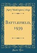 Battlefield, 1939 (Classic Reprint)