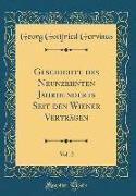 Geschichte des Neunzehnten Jahrhunderts Seit den Wiener Verträgen, Vol. 2 (Classic Reprint)