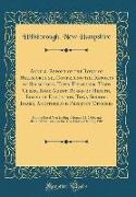 Annual Report of the Town of Hillsborough, Comprising the Reports of Selectmen, Town Treasurer, Town Clerk, Road Agent, Board of Health, Board of Educ