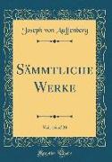 Sämmtliche Werke, Vol. 16 of 20 (Classic Reprint)