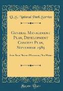 General Management Plan, Development Concept Plan, September 1989: Aztec Ruins National Monument, New Mexico (Classic Reprint)